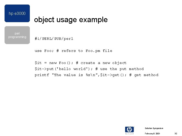 hp e 3000 perl programming object usage example #!/PERL/PUB/perl use Foo; # refers to hp e 3000 perl programming object usage example #!/PERL/PUB/perl use Foo; # refers to