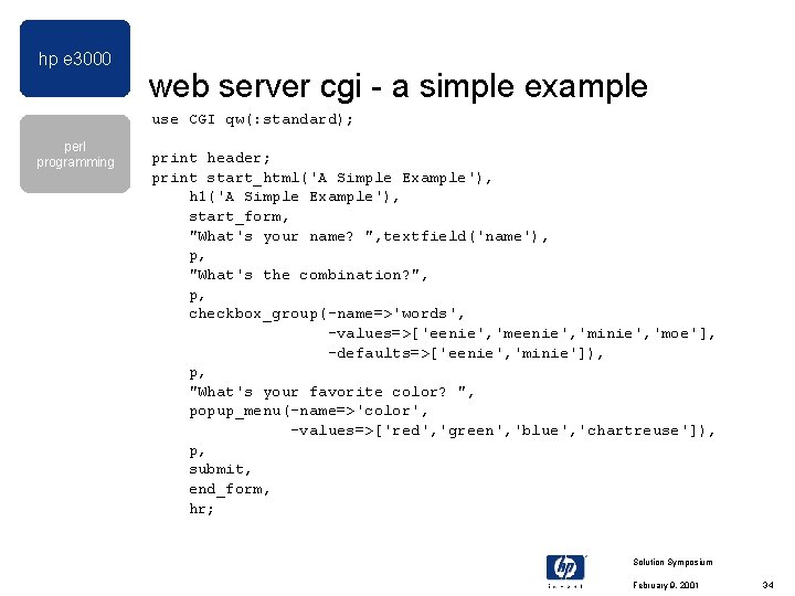 hp e 3000 web server cgi - a simple example use CGI qw(: standard); hp e 3000 web server cgi - a simple example use CGI qw(: standard);