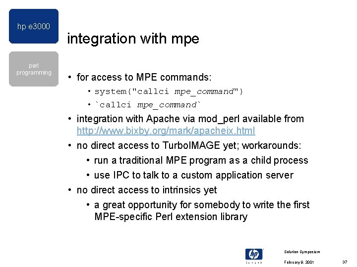 hp e 3000 perl programming integration with mpe • for access to MPE commands: hp e 3000 perl programming integration with mpe • for access to MPE commands: