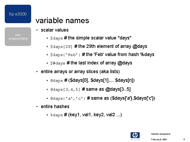 hp e 3000 variable names • scalar values perl programming • $days # the hp e 3000 variable names • scalar values perl programming • $days # the