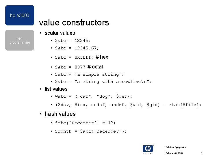 hp e 3000 value constructors • scalar values perl programming • $abc = 12345; hp e 3000 value constructors • scalar values perl programming • $abc = 12345;