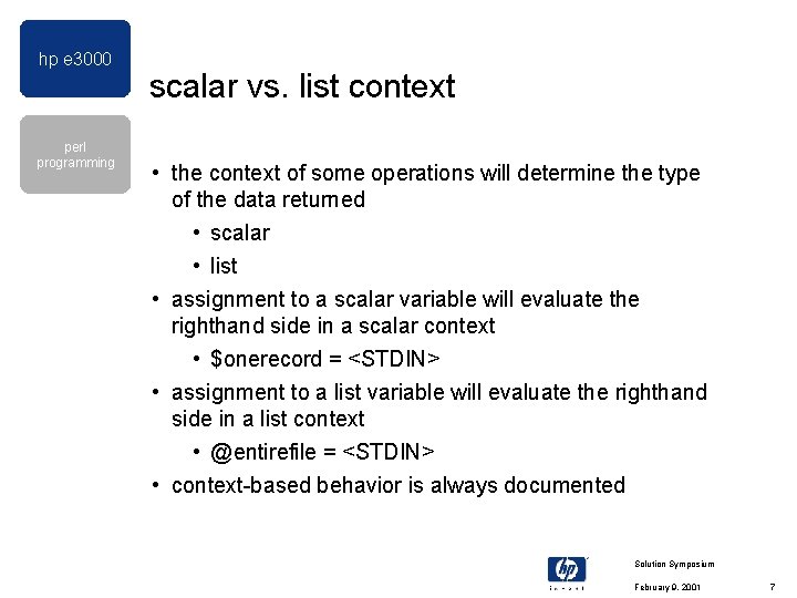 hp e 3000 perl programming scalar vs. list context • the context of some hp e 3000 perl programming scalar vs. list context • the context of some