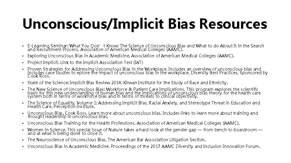 Unconscious/Implicit Bias Resources • E-Learning Seminar: What You Don’t Know: The Science of Unconscious