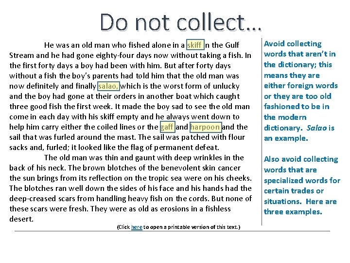 Do not collect… He was an old man who fished alone in a skiff