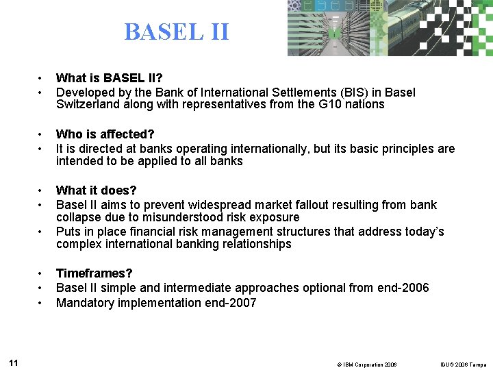 BASEL II • • What is BASEL II? Developed by the Bank of International