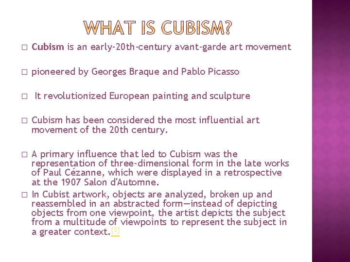 � Cubism is an early-20 th-century avant-garde art movement � pioneered by Georges Braque