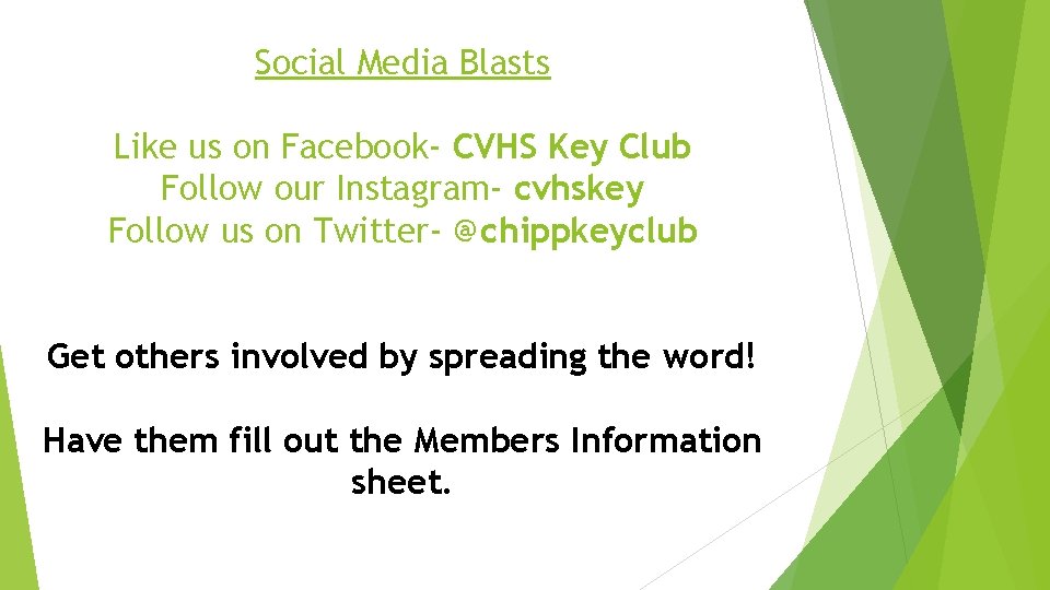 Social Media Blasts Like us on Facebook- CVHS Key Club Follow our Instagram- cvhskey