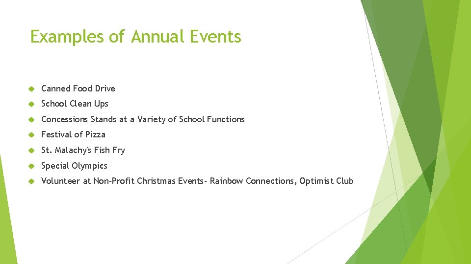 Examples of Annual Events Canned Food Drive School Clean Ups Concessions Stands at a