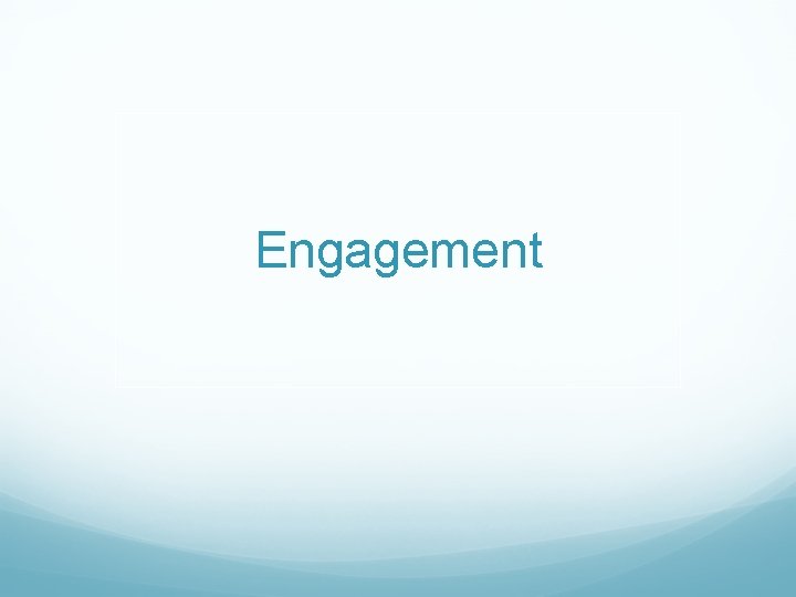 Engagement 