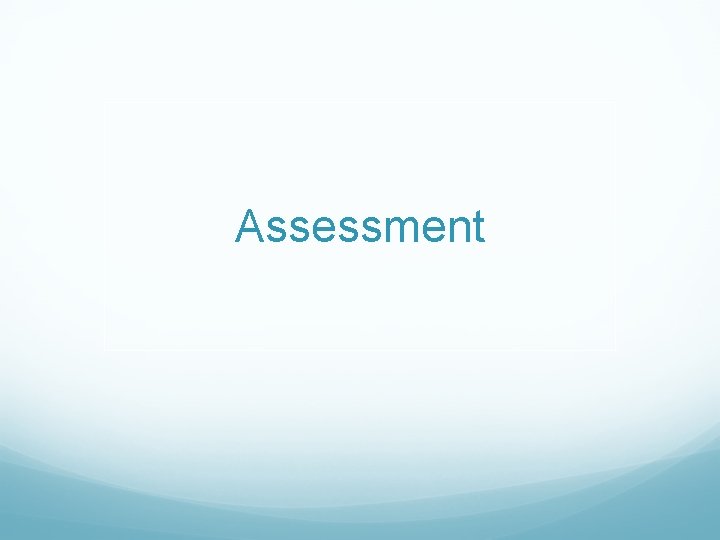 Assessment 