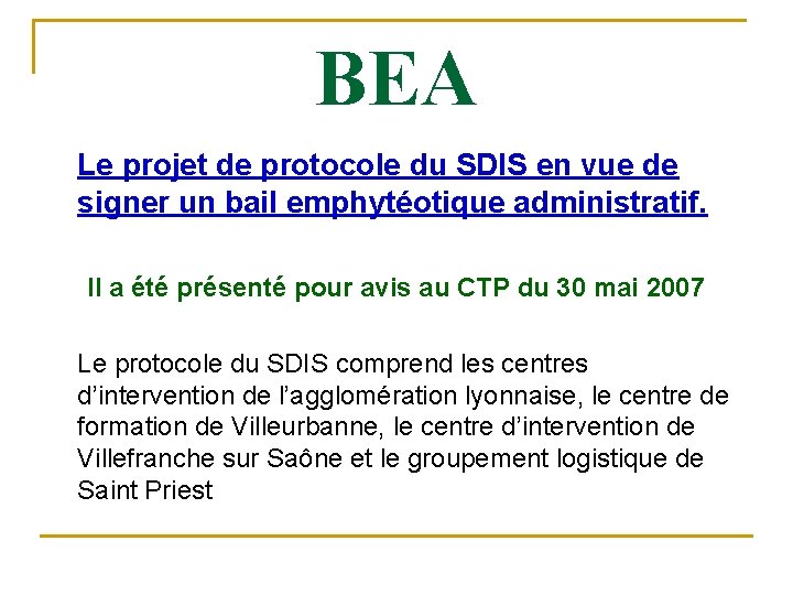 BEA Le projet de protocole du SDIS en vue de signer un bail emphytéotique