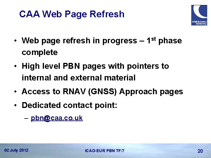 CAA Web Page Refresh • Web page refresh in progress – 1 st phase