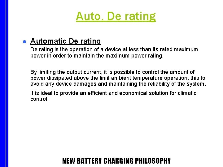 Auto. De rating l Automatic De rating is the operation of a device at