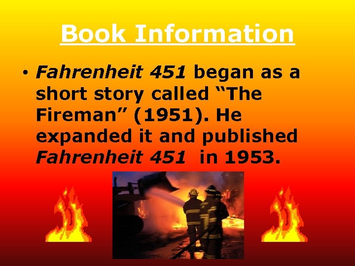 Fahrenheit 451 Ray Bradbury Author Information Ray Douglas