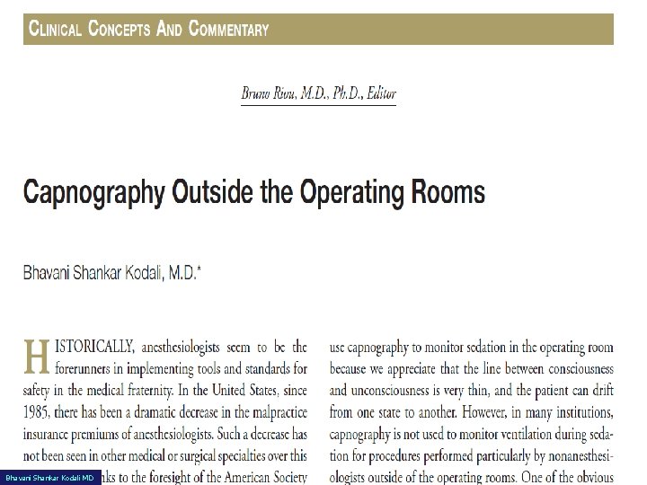 Capnography Outside the Operating Rooms Bhavani Shankar Kodali MD 