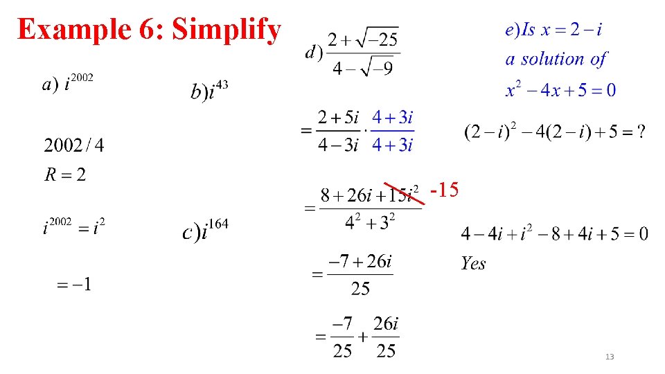 Example 6: Simplify -15 13 