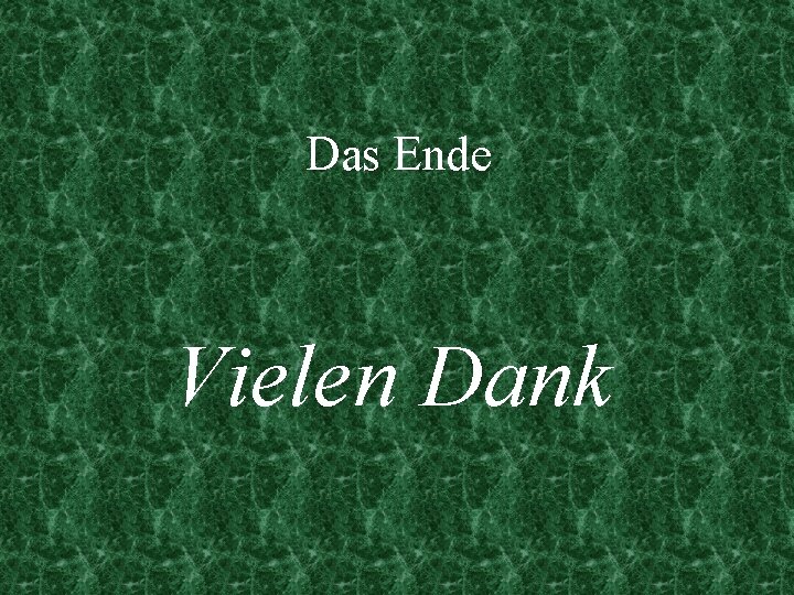 Das Ende Vielen Dank 