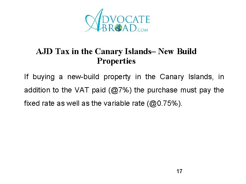 AJD Tax in the Canary Islands– New Build Properties If buying a new-build property