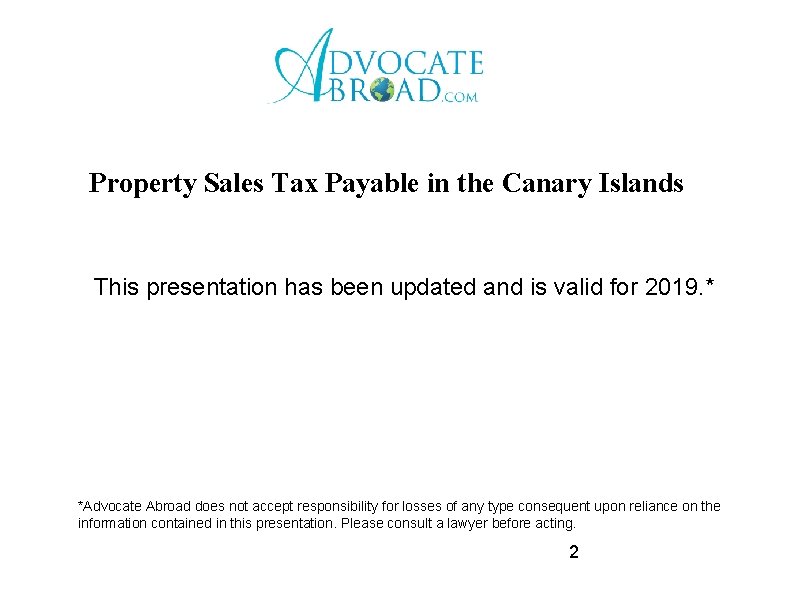 Property Sales Tax Payable in the Canary Islands This presentation has been updated and