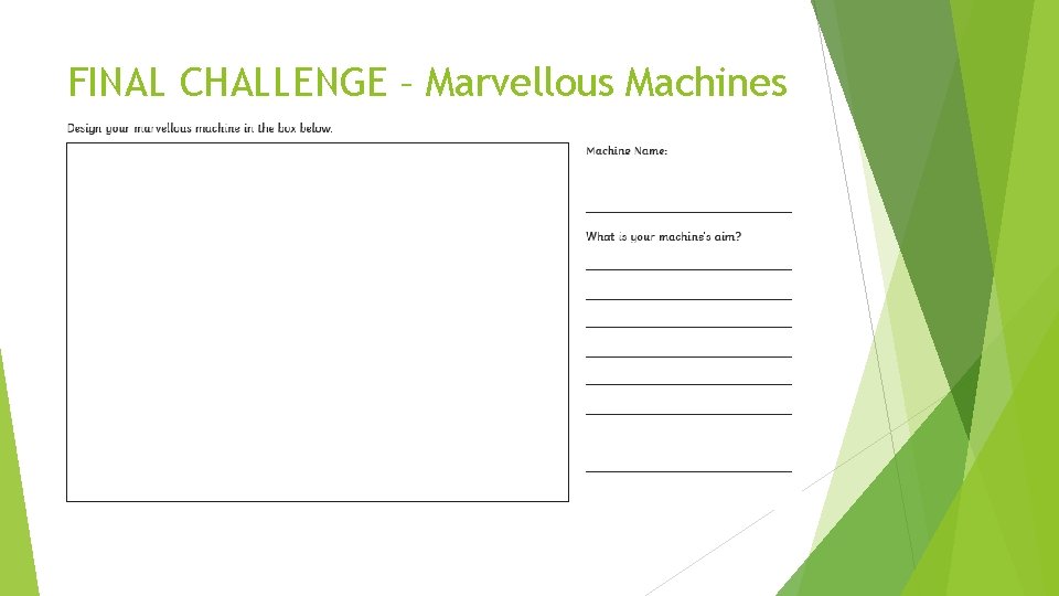 FINAL CHALLENGE – Marvellous Machines 