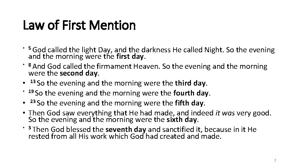 Law of First Mention • 5 God called the light Day, and the darkness