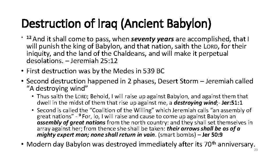 Destruction of Iraq (Ancient Babylon) • 12 And it shall come to pass, when