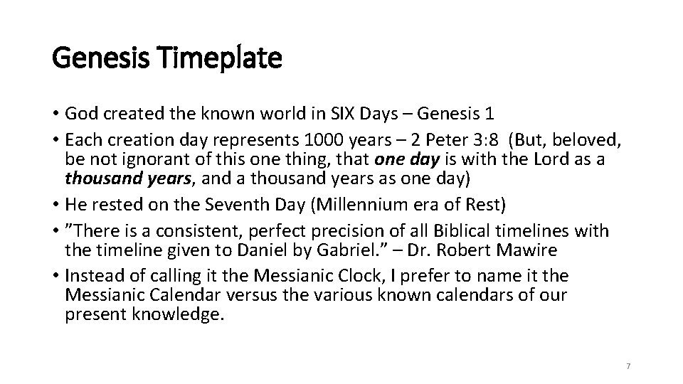 Genesis Timeplate • God created the known world in SIX Days – Genesis 1