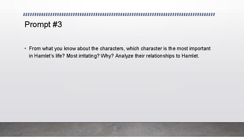 Prompt #3 • From what you know about the characters, which character is the