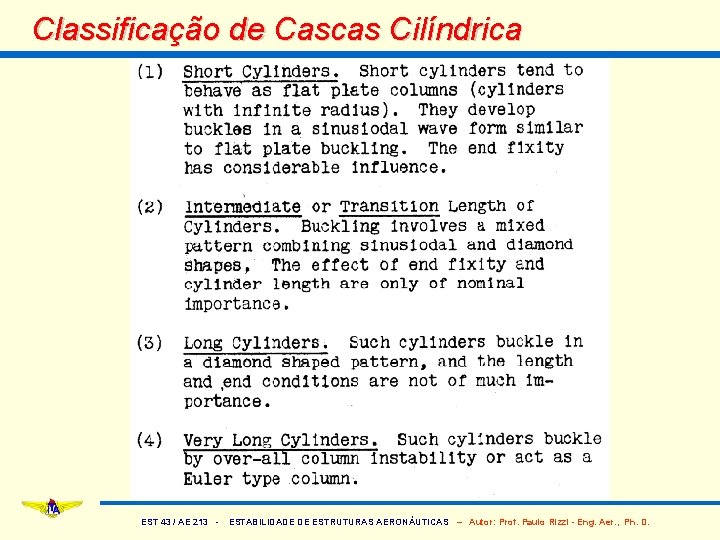 Classificação de Cascas Cilíndrica EST 43 / AE 213 - ESTABILIDADE DE ESTRUTURAS AERONÁUTICAS