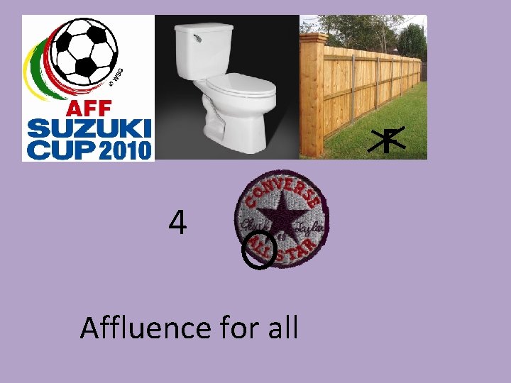 F 4 Affluence for all 