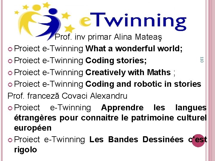 110 Prof. inv primar Alina Mateaş Proiect e-Twinning What a wonderful world; Proiect e-Twinning