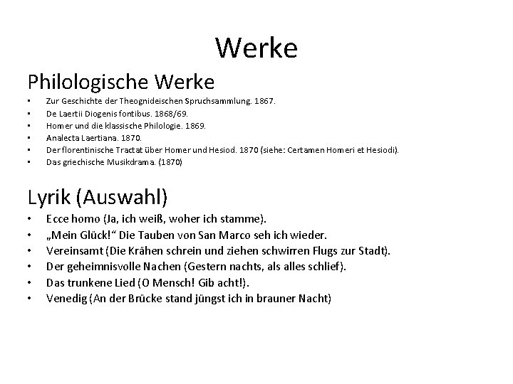 Werke Philologische Werke • • • Zur Geschichte der Theognideischen Spruchsammlung. 1867. De Laertii