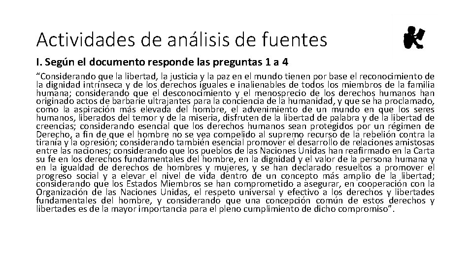 Actividades de análisis de fuentes I. Según el documento responde las preguntas 1 a