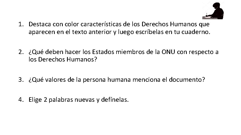 1. Destaca con color características de los Derechos Humanos que aparecen en el texto