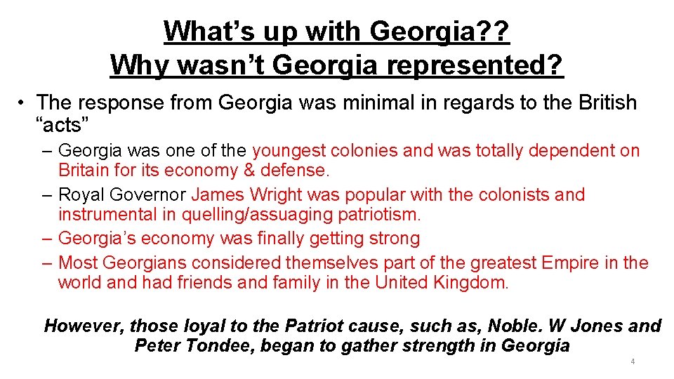 What’s up with Georgia? ? Why wasn’t Georgia represented? • The response from Georgia