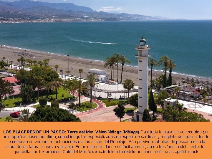 LOS PLACERES DE UN PASEO: Torre del Mar, Vélez-Málaga (Málaga) Casi toda la playa