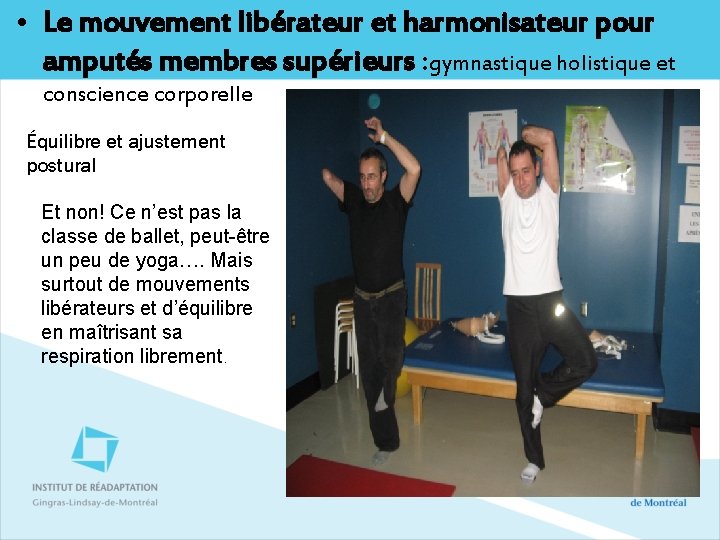  • Le mouvement libérateur et harmonisateur pour amputés membres supérieurs : gymnastique holistique