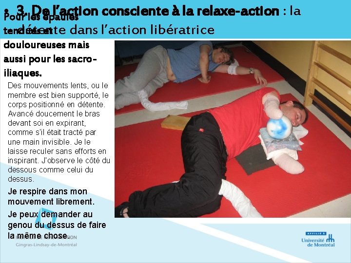  • 3. les Deépaules l’action consciente à la relaxe-action Pour détente tendues et