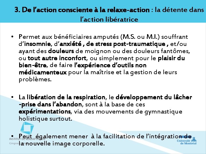 3. De l’action consciente à la relaxe-action : la détente dans l’action libératrice •