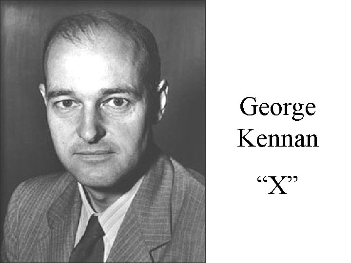 George Kennan “X” 