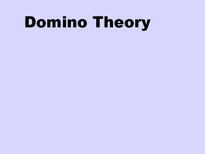 Domino Theory 