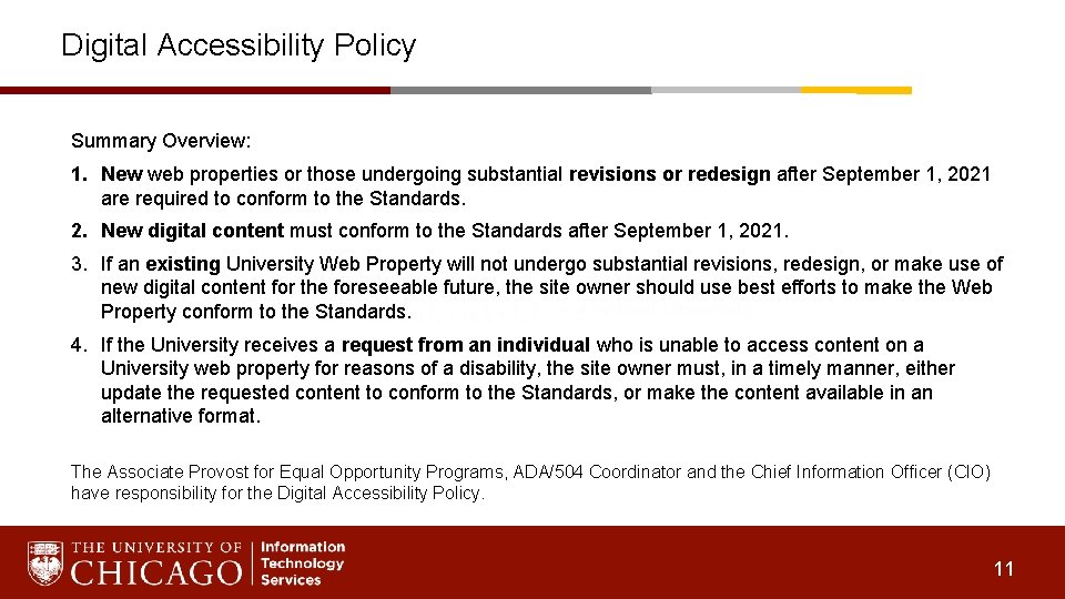 Digital Accessibility Policy Summary Overview: 1. New web properties or those undergoing substantial revisions
