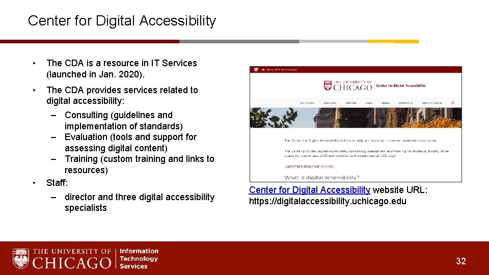 Center for Digital Accessibility • The CDA is a resource in IT Services (launched
