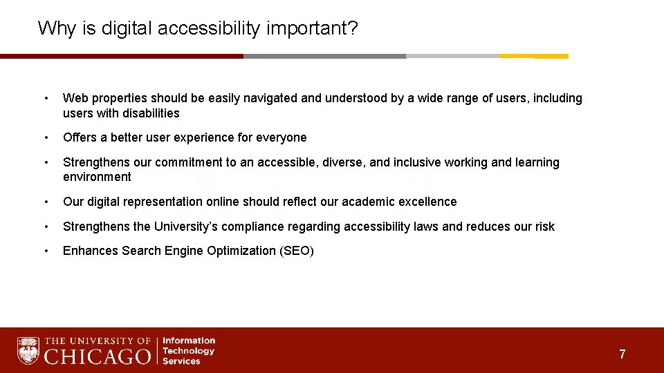 Why is digital accessibility important? • Web properties should be easily navigated and understood
