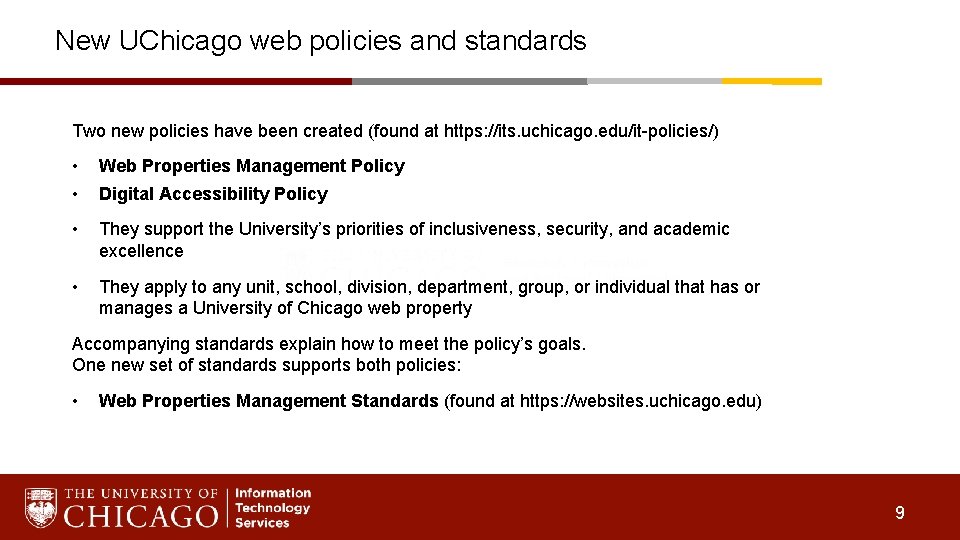 New UChicago web policies and standards Two new policies have been created (found at