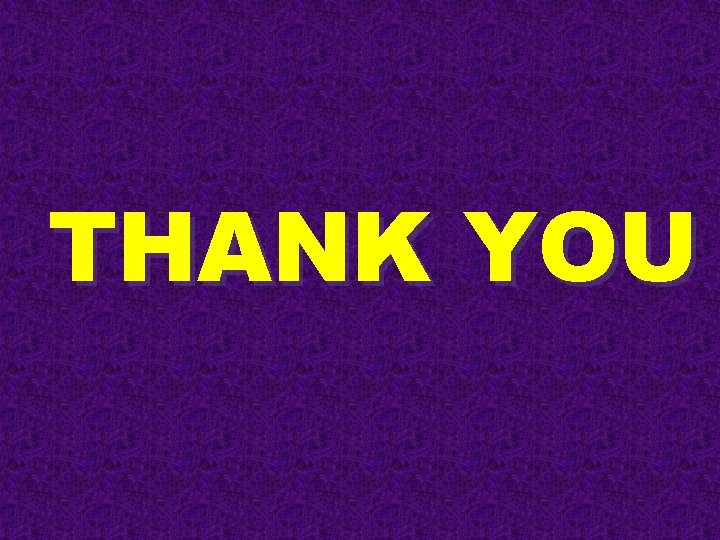 THANK YOU 
