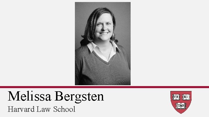 Melissa Bergsten Harvard Law School 