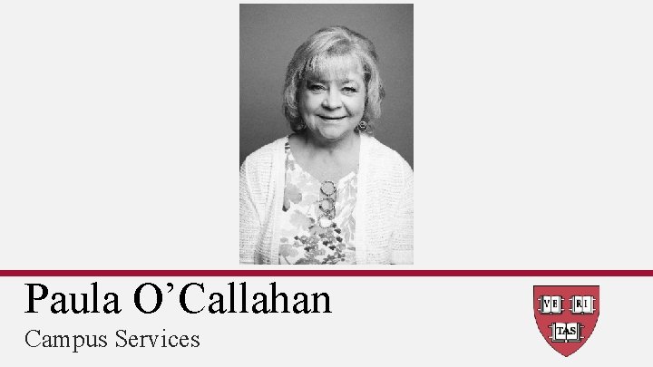 Paula O’Callahan Campus Services 