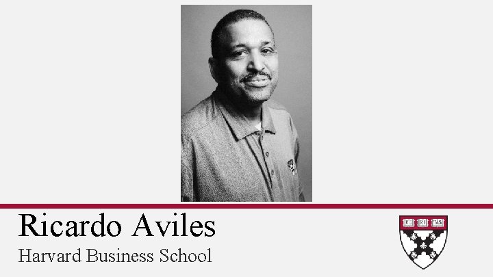 Ricardo Aviles Harvard Business School 