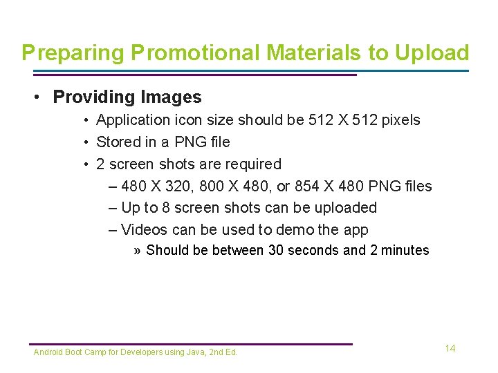 Preparing Promotional Materials to Upload • Providing Images • Application icon size should be